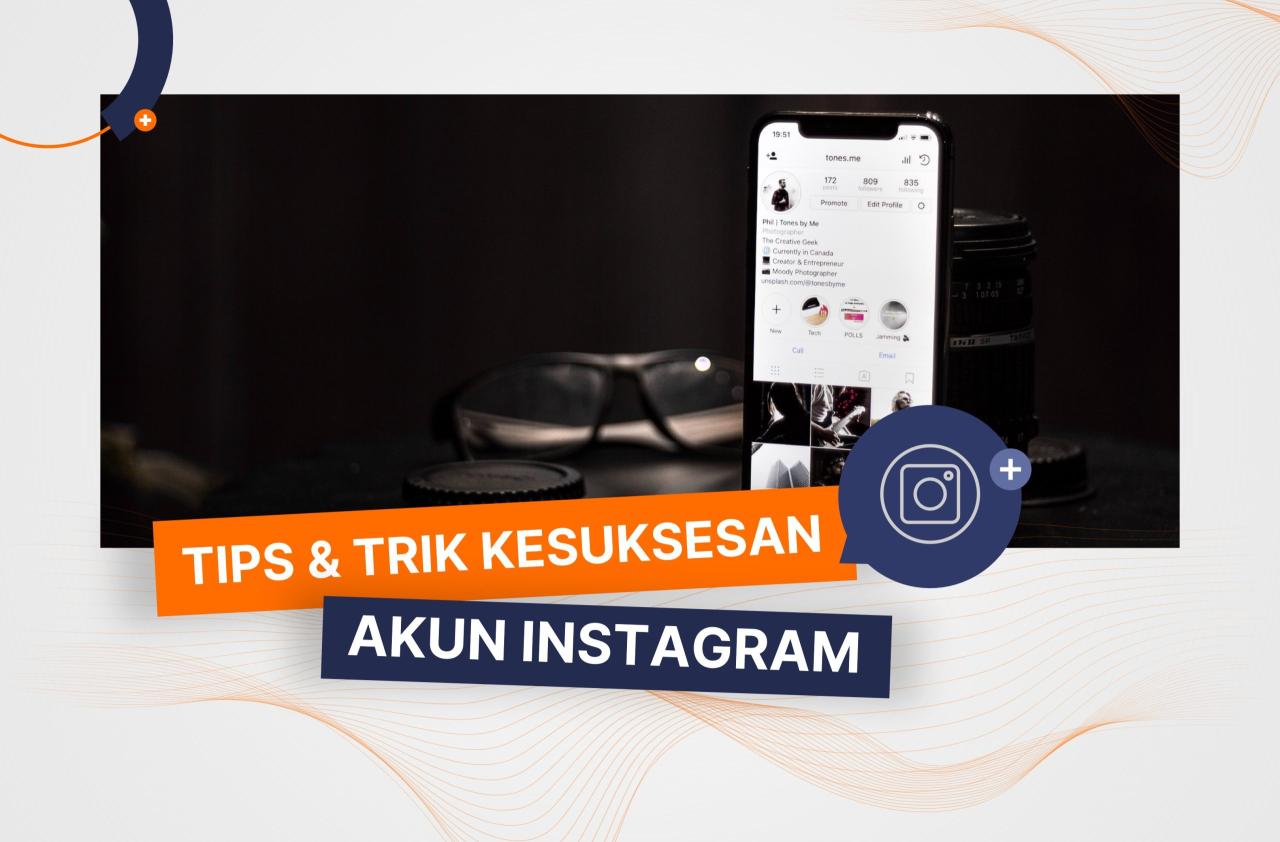 Tips dan Trik Instagram yang Wajib Diketahui untuk Kesuksesan Akun ... Instagram tips dan trik